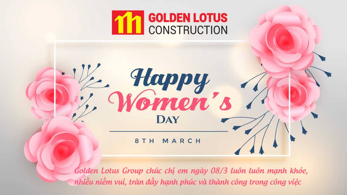 Wishing all women of Golden Lotus Group a day of March 8 filled with joy and happiness