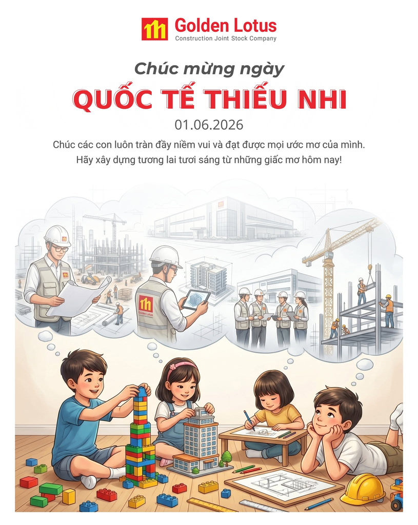 GOLDEN LOTUS CONSTRUCTION CHÚC MỪNG NGÀY QUỐC TẾ THIẾU NHI
